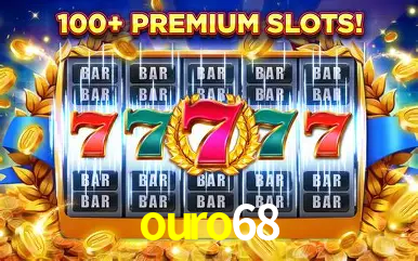 Descubra o Mundo do Cassino Online com ouro68